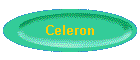 Celeron